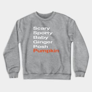 Spicey Crewneck Sweatshirt